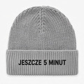 Czapka zimowa z haftem JESZCZE 5 MINUT – szara