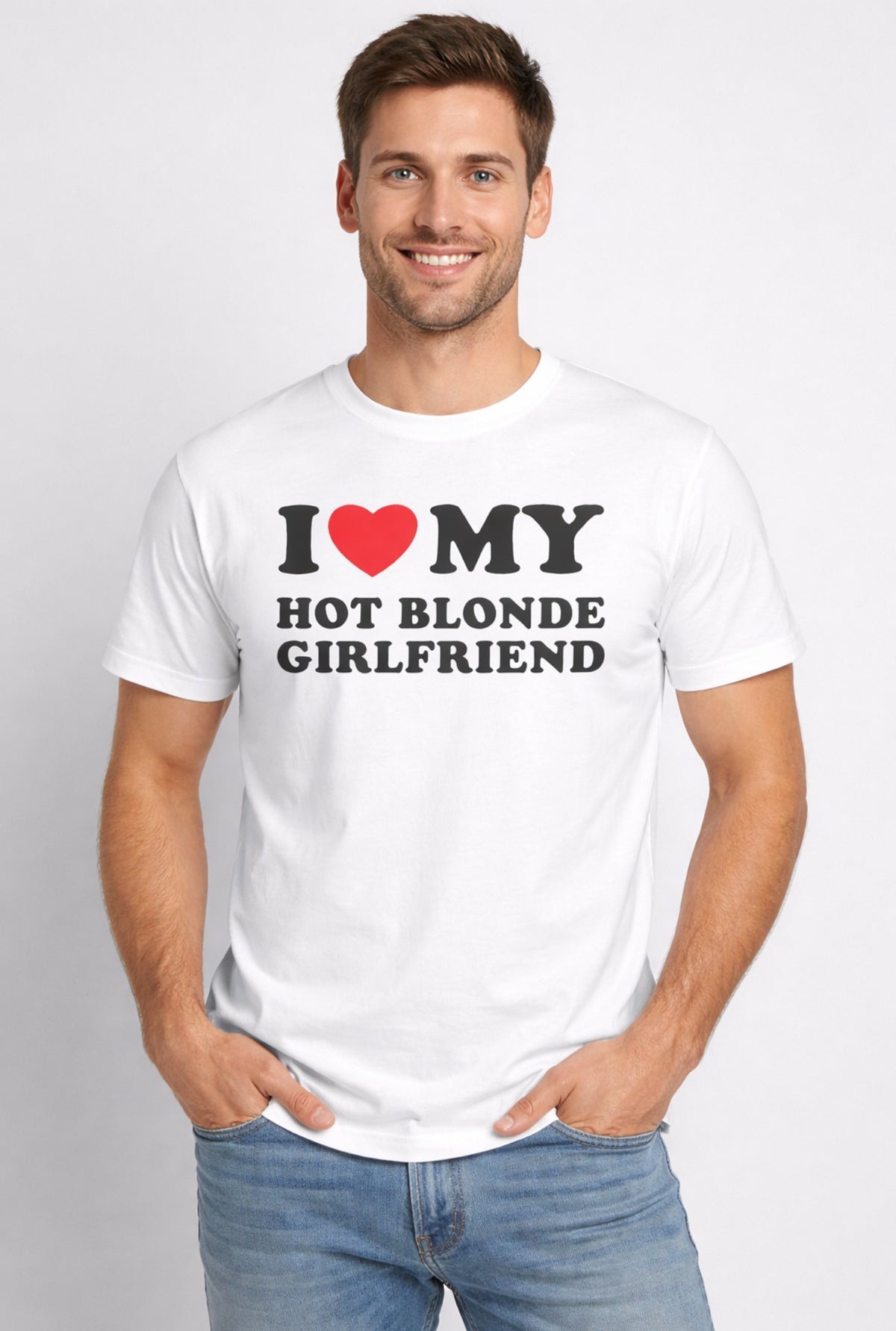 KOSZULKA I LOVE MY HOT BLONDE GIRLFRIEND
