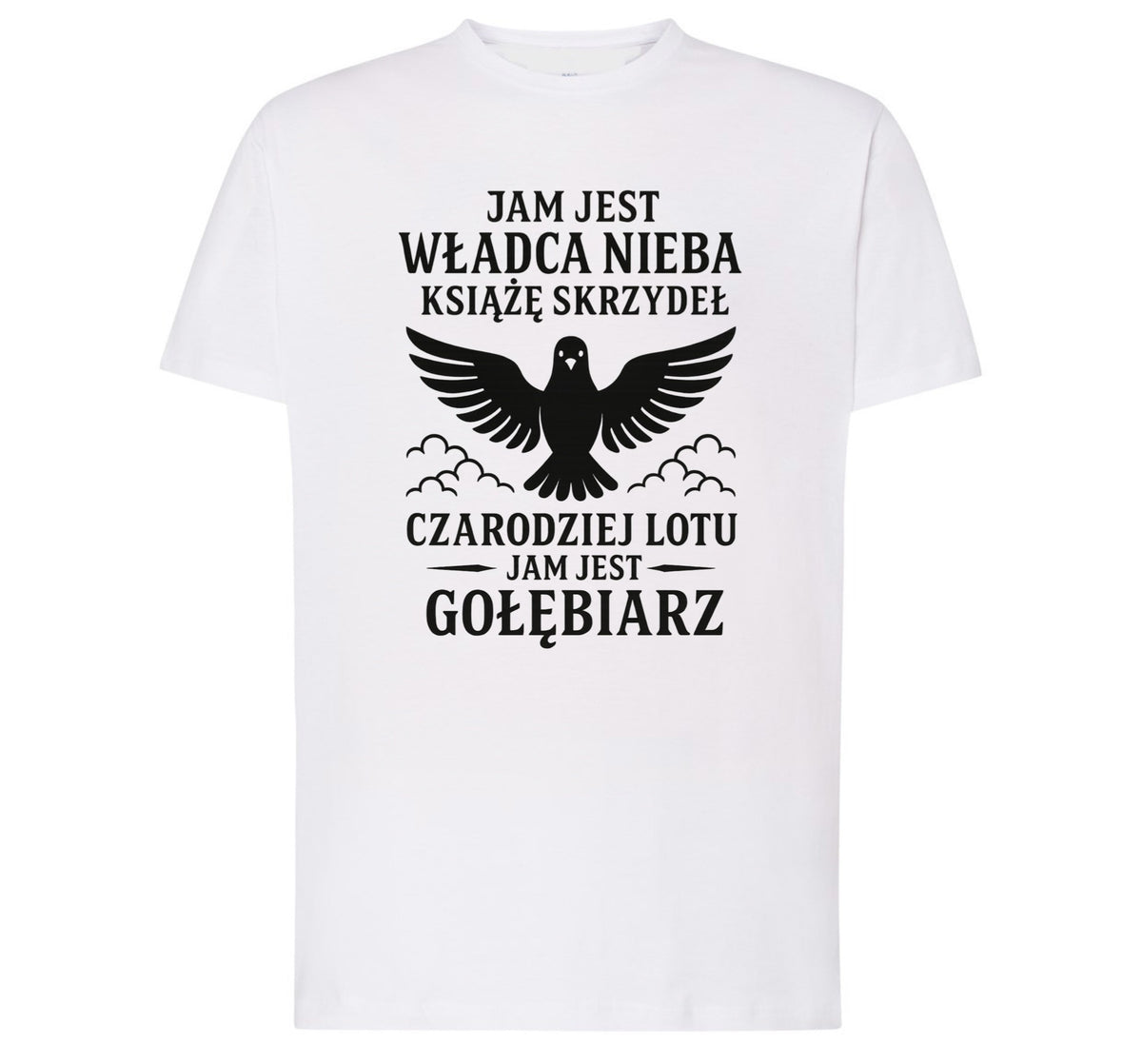 KOSZULKA JAM JEST WŁADCA NIEBA GOŁĘBIARZ