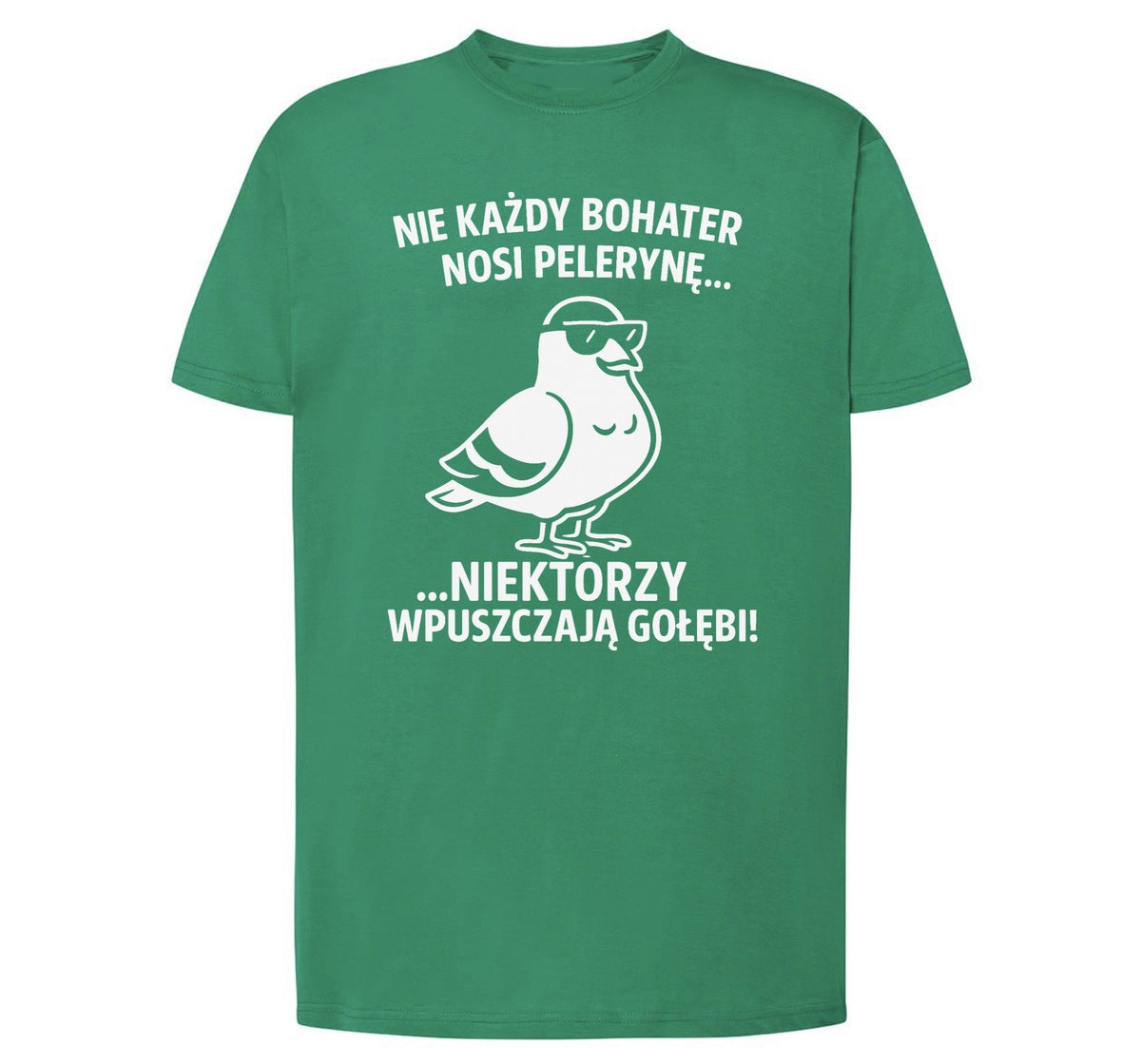 KOSZULKA NIE KAŻDY BOHATER NOSI PELERYNĘ GOŁĘBIARZ