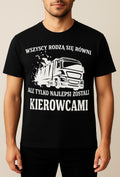 KOSZULKA WSZYSCY RODZĄ SIĘ RÓWNI KIEROWCA