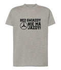 T-SHIRT MĘSKI Mercedes bez gwiazdy nie ma jazdy